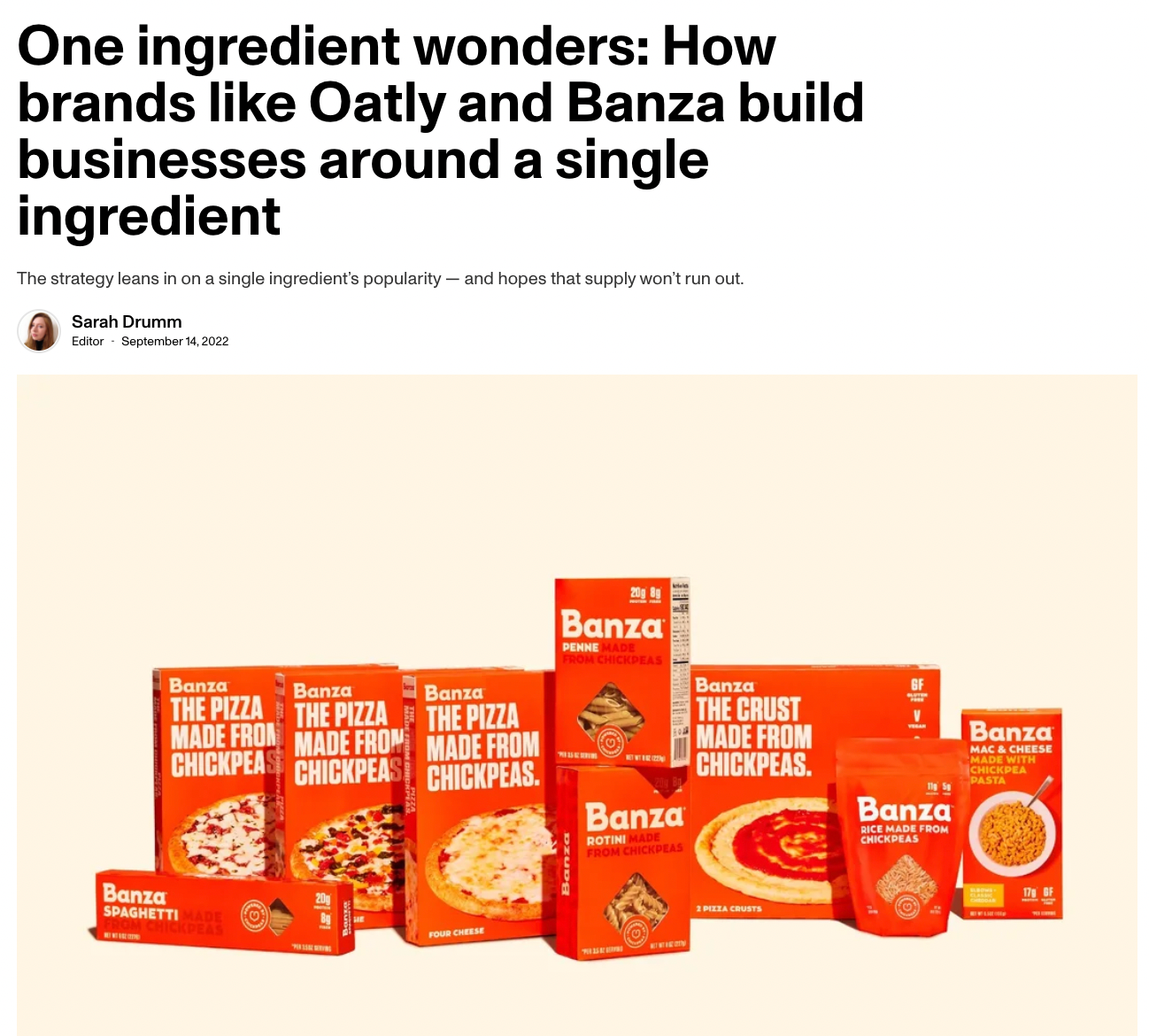 One ingredient wonders: How brands like Oatly and Banza build businesses around a single ingredient